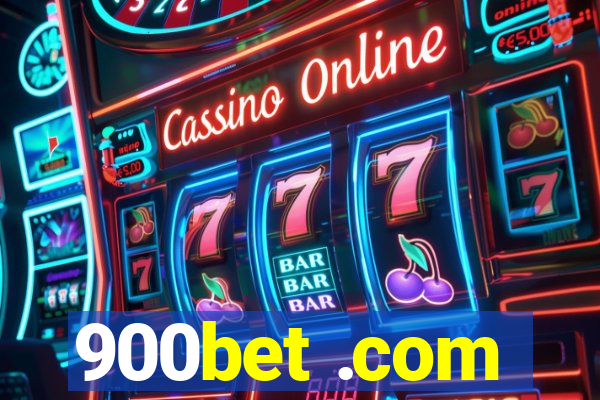900bet .com